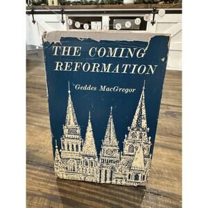 The Coming Reformation Geddes MacGregor 1960 First Edition Religion History